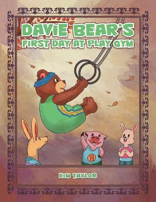 Davie Bear's First Day at Play Gym book