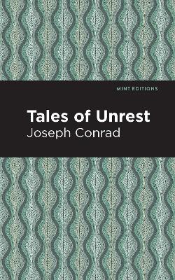 Tales of Unrest by Joseph Conrad