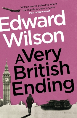A Very British Ending: A gripping espionage thriller by a former special forces officer book