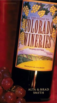 Guide To Colorado Wineries book