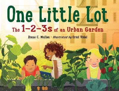 One Little Lot: The 1-2-3s of an Urban Garden book