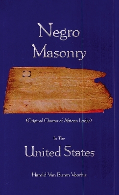 Negro Masonry In The United States Hardcover book