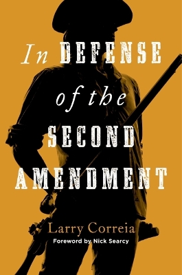 In Defense of the Second Amendment book