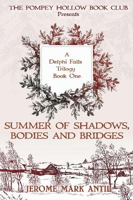 Summers of Shadows, Bodies and Bridges: The Pompey Hollow Book Club Series book