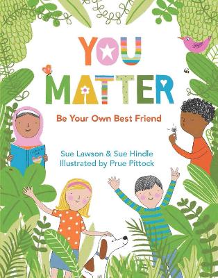 You Matter: Be Your Own Best Friend book