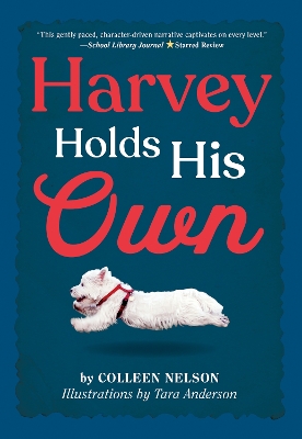 Harvey Holds His Own by Colleen Nelson