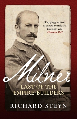 Milner: Last of the Empire Builders book