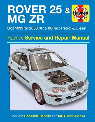 Rover 25 & MG ZR Owners Workshop Manual book