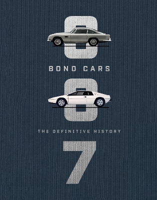 Bond Cars: The Definitive History book