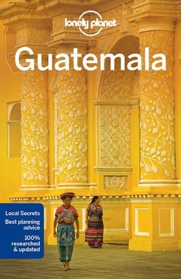 Lonely Planet Guatemala by Lonely Planet