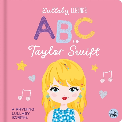 ABC of Taylor Swift: A Rhyming Lullaby book