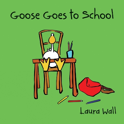 Goose Goes to School book