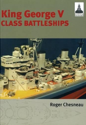 King George V Class Battleships book