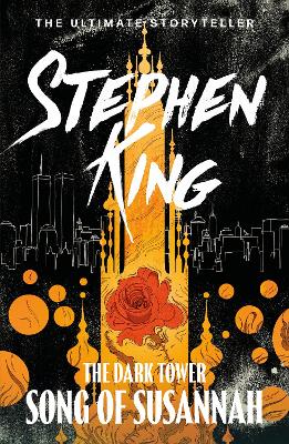 The The Dark Tower VI: Song of Susannah: (Volume 6) by Stephen King
