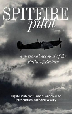 The Spitfire Pilot by Richard Overy