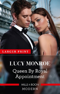 Queen by Royal Appointment by Lucy Monroe