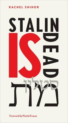 Stalin is Dead by Rachel Shihor