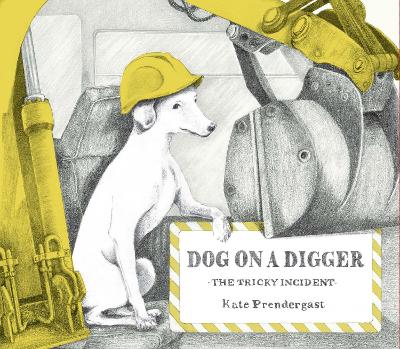Dog On A Digger book