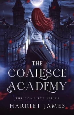 The Coalesce Academy: The Complete Series Anniversary Edition book