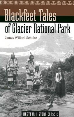 Blackfeet Tales of Glacier National Park book