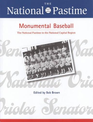 National Pastime, Monumental Baseball, 2009 book