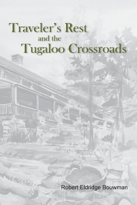 Traveler's Rest and the Tugaloo Crossroads book