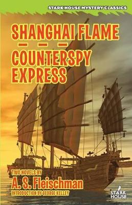 Shanghai Flame / Counterspy Express book