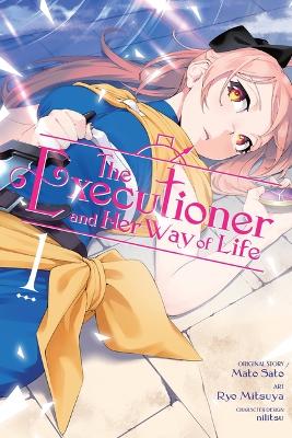 The Executioner and Her Way of Life, Vol. 1 (manga) book