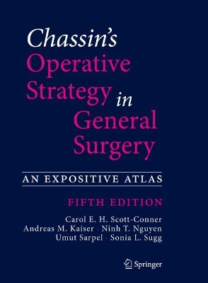 Chassin's Operative Strategy in General Surgery: An Expositive Atlas book