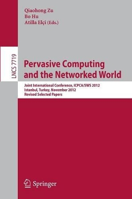 Pervasive Computing and the Networked World book