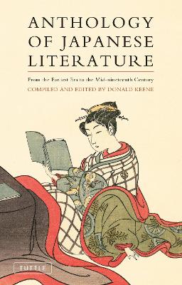 Anthology of Japanese Literature: From the Earliest Erato the Mid-nineteenth Century book