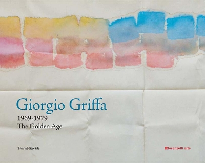 Giorgio Griffa: 1969-1979: The Golden Age book