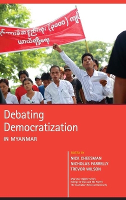 Debating Democratization in Myanmar book