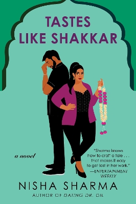 Tastes Like Shakkar: A Novel by Nisha Sharma