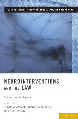 Neurointerventions and the Law: Regulating Human Mental Capacity book