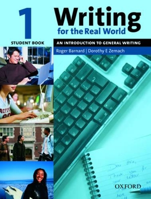 Writing for the Real World by Dorothy E. Zemach