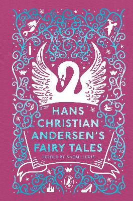 Hans Christian Andersen's Fairy Tales: Retold by Naomi Lewis book