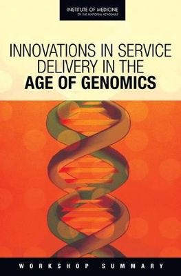 Innovations in Service Delivery in the Age of Genomics book