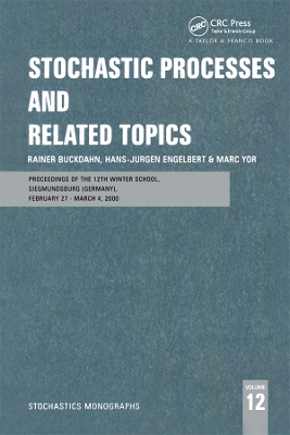 Stochastic Processes and Related Topics: Proceedings of the 12th Winter School, Siegmundsburg (Germany), February 27-March 4, 2000 book