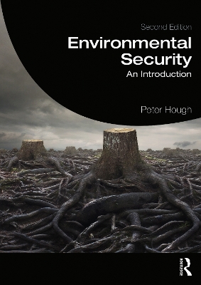 Environmental Security: An Introduction by Peter Hough