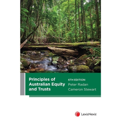 Principles of Australian Equity and Trusts by Peter Radan
