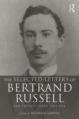 The Selected Letters of Bertrand Russell by Nicholas Griffin
