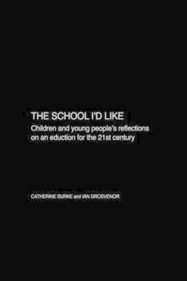 School I'd Like by Catherine Burke