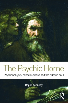 The Psychic Home by Roger Kennedy