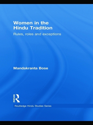 Women in the Hindu Tradition by Mandakranta Bose