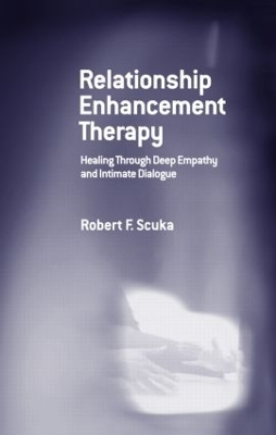 Relationship Enhancement Therapy by Robert F. Scuka
