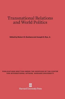 Transnational Relations and World Politics by Robert O. Keohane