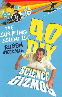 Surfing Scientist by Ruben Meerman