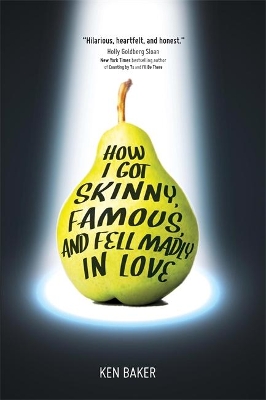 How I Got Skinny, Famous, and Fell Madly in Love book