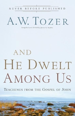 And He Dwelt Among Us book